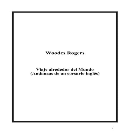 Viaje alrededor del mundo (Andanzas de un corsario inglés).