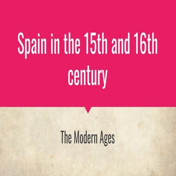 The Modern Age in Spain (I)