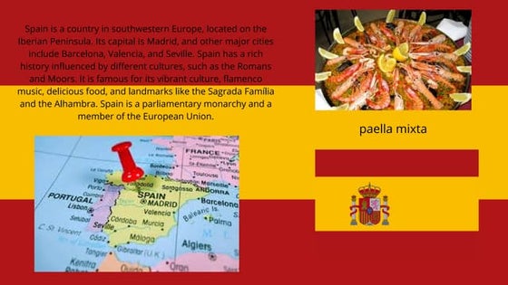 Spain is a country in southwestern Europe, located on the Iberian Peninsula. ...