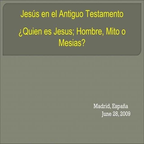 Power Point: Jesus, Hombre, Myto o Mesiah?