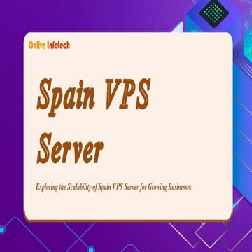Secure and Scalable Spain VPS by Onlive Infotech.