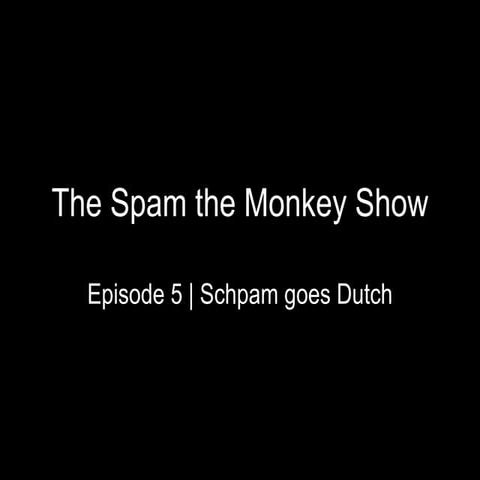 Spam The Monkey   Episode 5