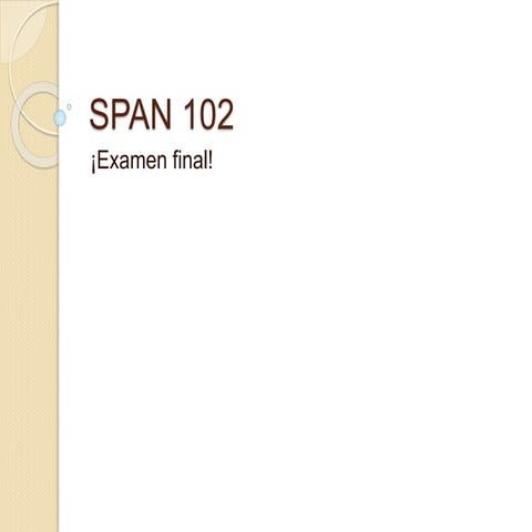 Span102.examen final.revisión