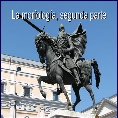 Span 4573 la morfología segunda parte 2014