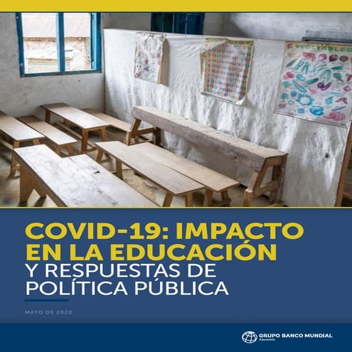 COVID-19 : IMPACTO EN LA EDUCACIÓN Y RESPUESTA DE POLÍTICA PÚBLICA ...