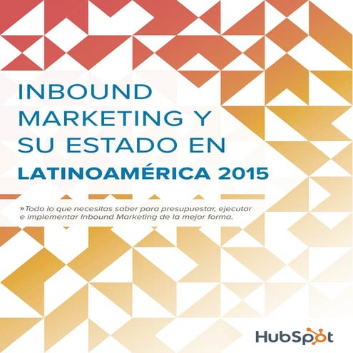 Spanish estado inbound-marketing_latinoamerica_2015_-_2016