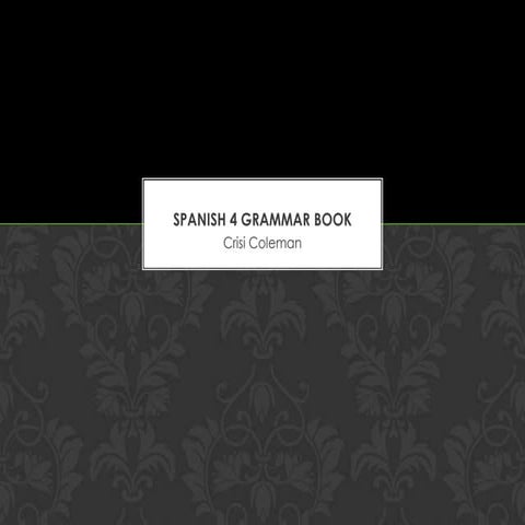 Spanish 4 grammar book  revised