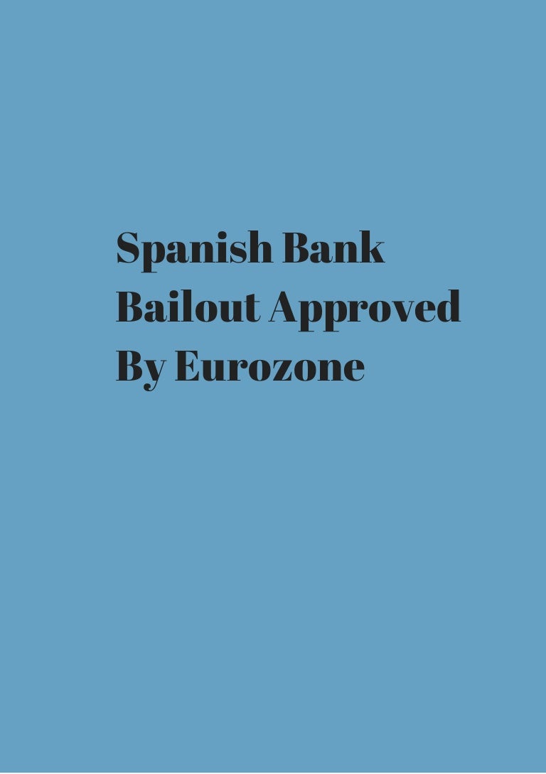 Spanish Bank Bailout Approved By Coupon Code