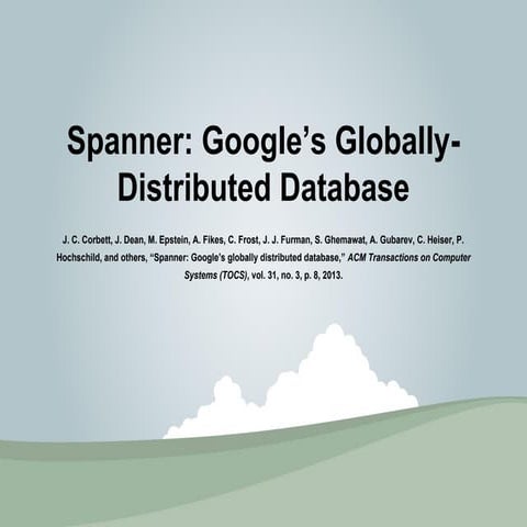 An Overview of Spanner: Google's Globally Distributed Database | PDF ...