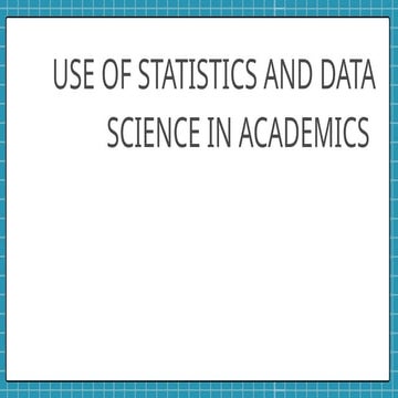 Leveraging Statistics and Data Science for Academic Excellence and ...