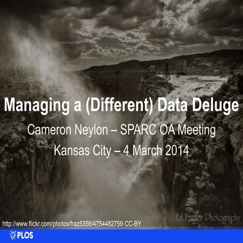 Managing a (different) Data Deluge - SPARC OA conference