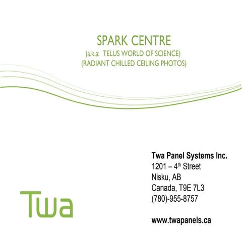 Spark Centre   Telus World Of Science Radiant Cooling Heating Installation