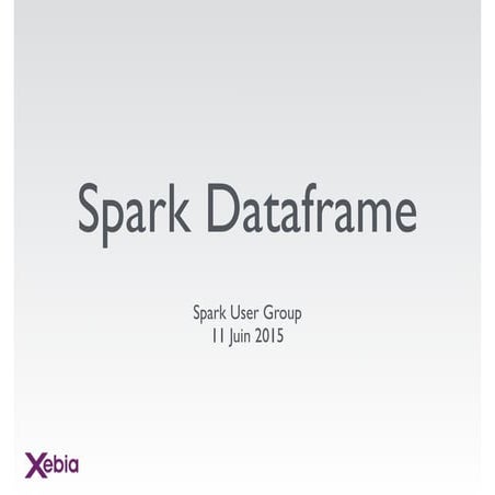Spark dataframe