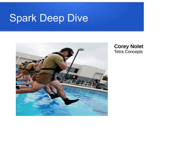 Spark Deep Dive