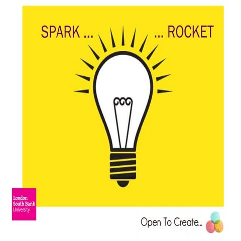 Spark & Rocket @ LSBU Enterprise induction presentation 25.02.16