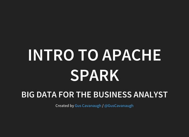 Spark For The Business Analyst