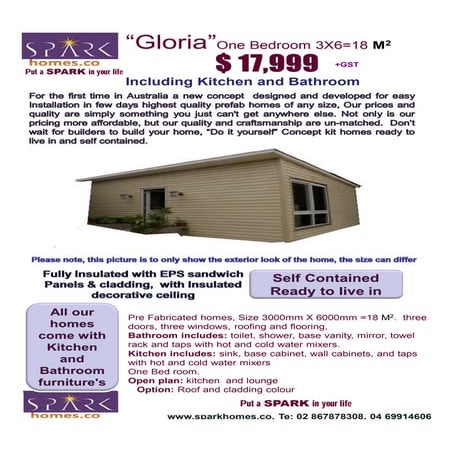 Spark gloria pre fab one bed  3 x6  18 sqm
