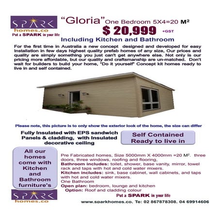 Spark gloria pre fab one bed  5 x4  20 sqm