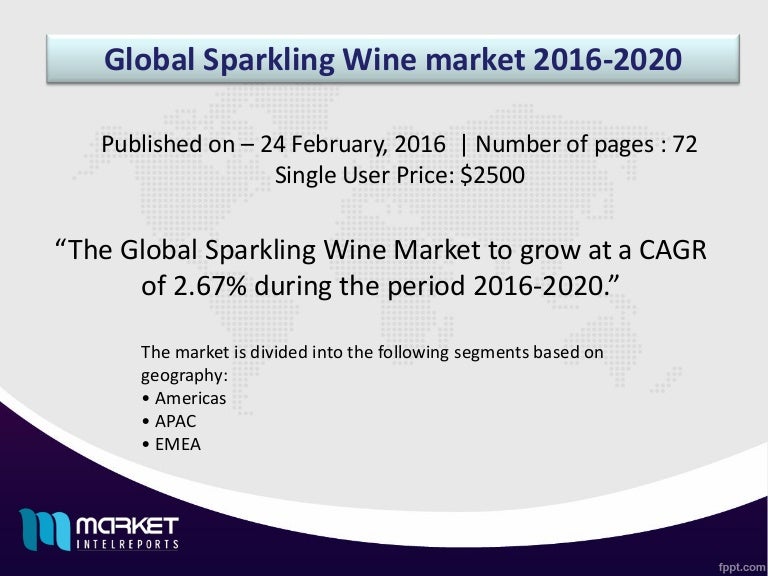 Strategic Analysis on Global Sparkling Wine Market Forecast to 2020