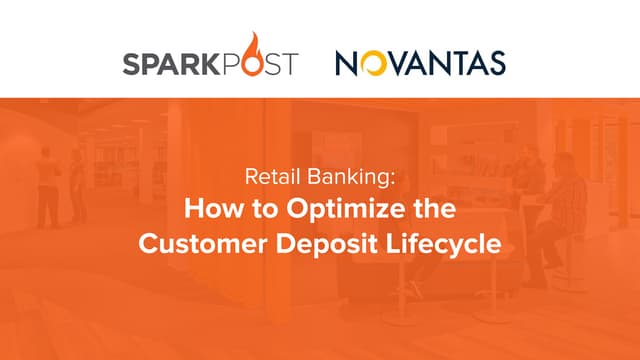 Webinar: Retail Banking - Optimizing the Customer Deposit Lifecycle