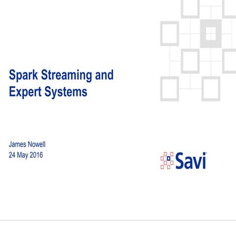 Spark Streaming and Expert Systems