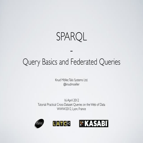 SPARQL - Basic and Federated Queries