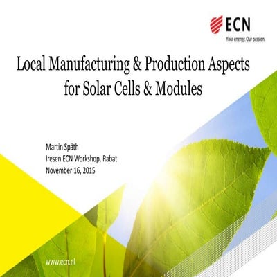 Mr. Martin SPATH - Local Manufacturing & Production Aspects for Solar Cells ...