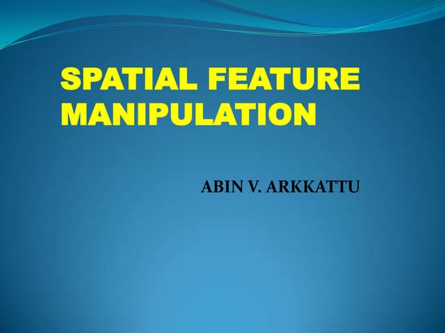 Spatial enhancement 