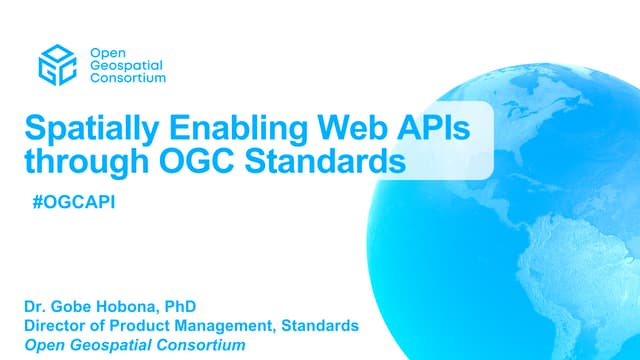 apidays LIVE Paris 2021 - Spatially enabling Web APIs through OGC Standards  ...