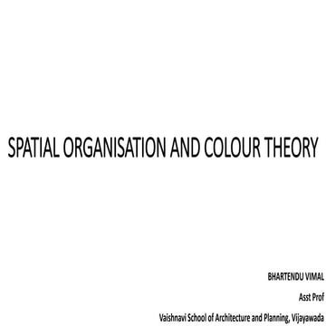 Spatial organisation and Colour Theory