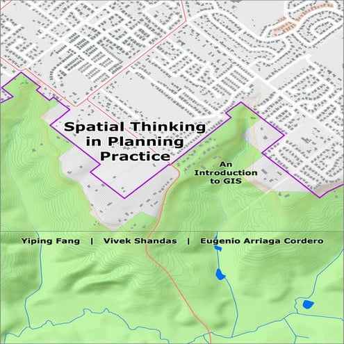 Spatial thinking in planning practice  an introduction to gis