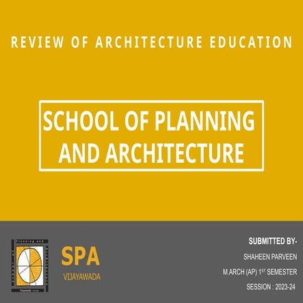 SPA VIJAYWADA REVIEW OF ARCHITECTURE EDUCATION