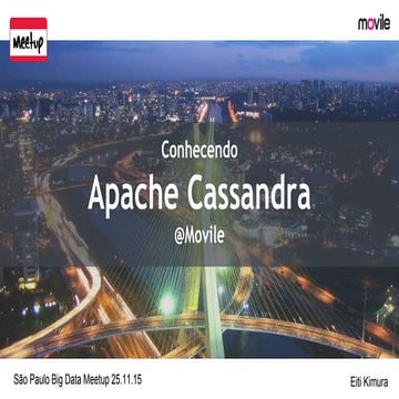 SP Big Data Meetup - Conhecendo Apache Cassandra @Movile