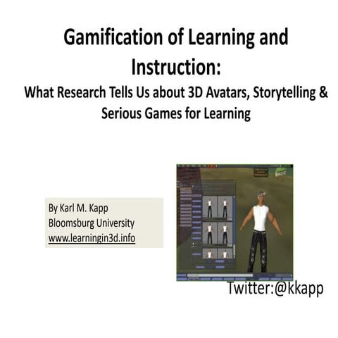 Gamification of Learning and Instruction: What Research tells Us About 3D Ava...
