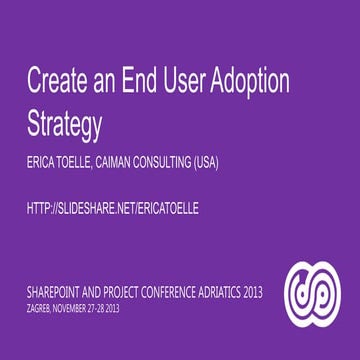 Create an End User Adoption Strategy