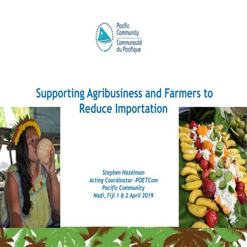 Pacific Regional Policy Setting Workshop 2019: Supporting Agribusiness and Fa...