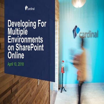Developing For Multiple Environments on SharePoint Online
