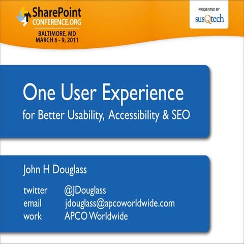 One User Experience for Better Usability, Accessibility & SEO