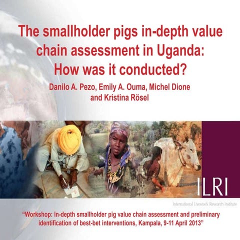 The smallholder pigs in-depth value chain assessment in Uganda: How was it co...