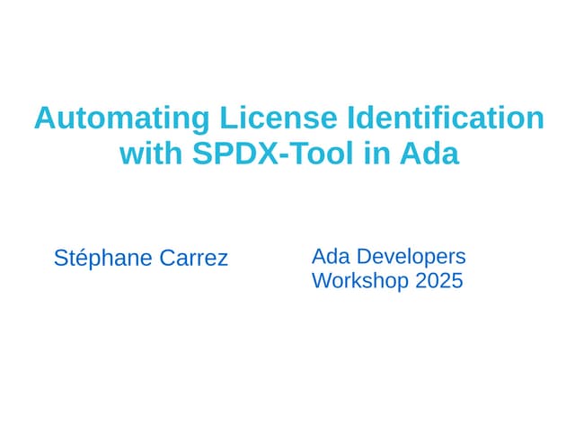 Automating License Identification with SPDX-Tool in Ada