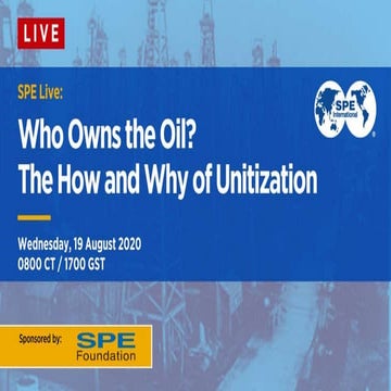 Who Owns the Oil? The How and Why of Unitization