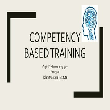 Competency Based Training by Capt K Iyer | PPTX
