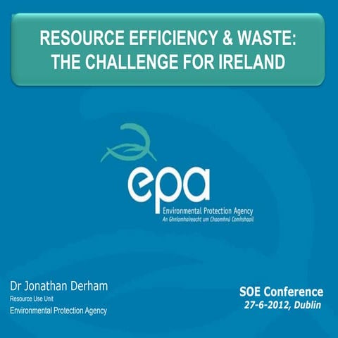 Resource Efficiency and Waste: The Challenge for Ireland