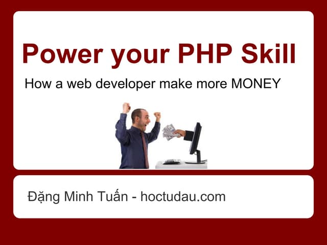 Power your PHP skill