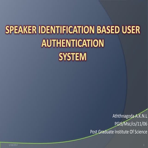 Speaker identification based user authentication system | PPTX