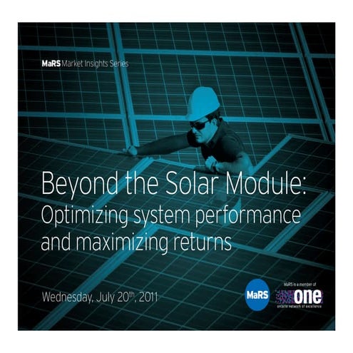 Beyond the Solar Module: Optimizing system performance and maximizing returns...