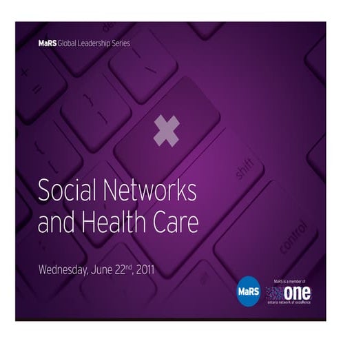 Social Networks and Health Care - MaRS Global Leadership Series