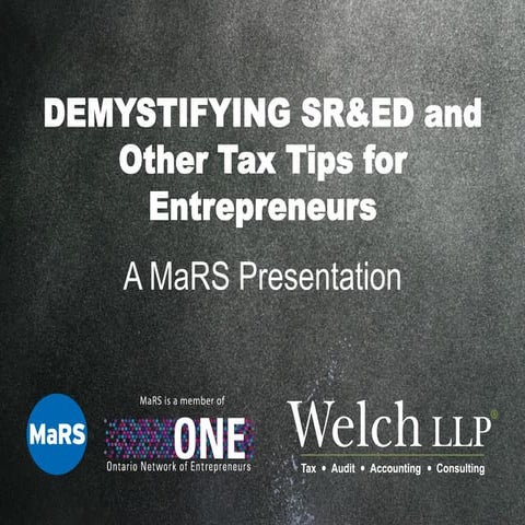 Demystifying SRED and Other Tax Tips for Entrepreneurs - MaRS Best Practices