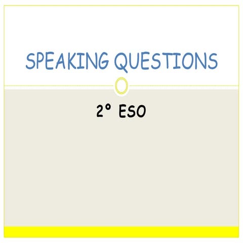 Speaking 2nd eso unit1