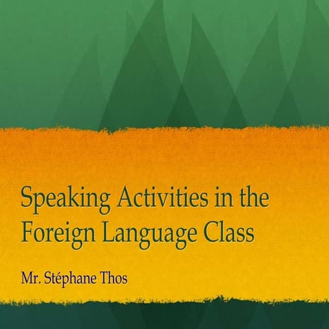 Speaking Activities in the Foreign Language Class
